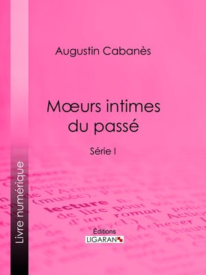 cover image of Mœurs intimes du passé